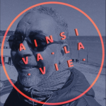 Ainsi va la vie #18 : Brahim, 67 ans_une vie entre Casablanca et Rouen en passant par Paris