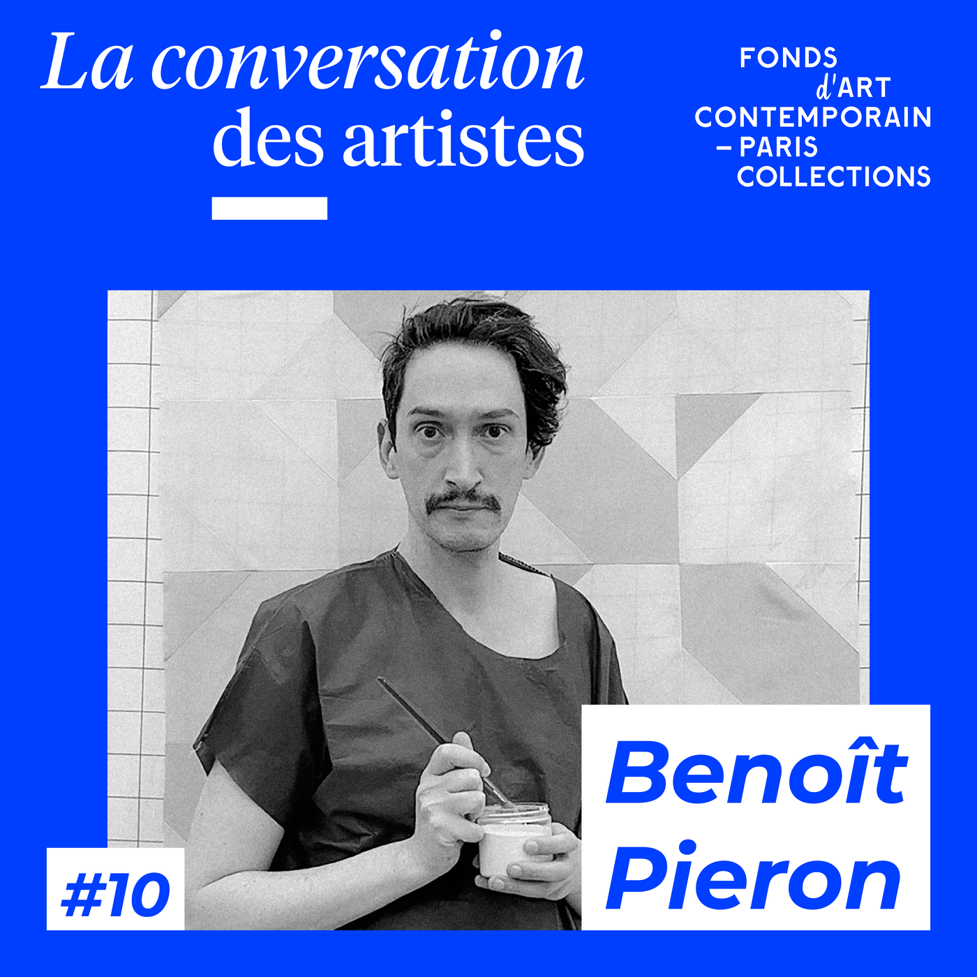 La Conversation des artistes #10 Benoît Piéron episode artwork