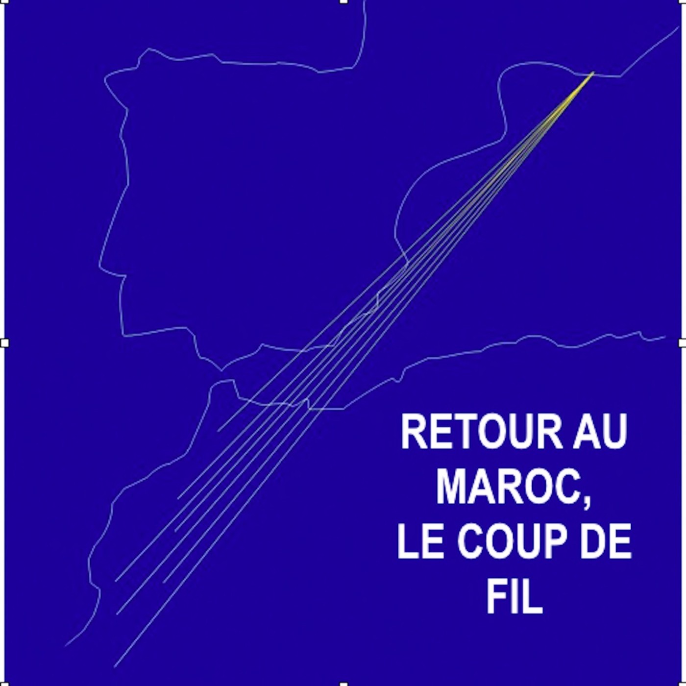 Retour au Maroc : Le coup de fil podcast artwork